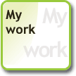 My work